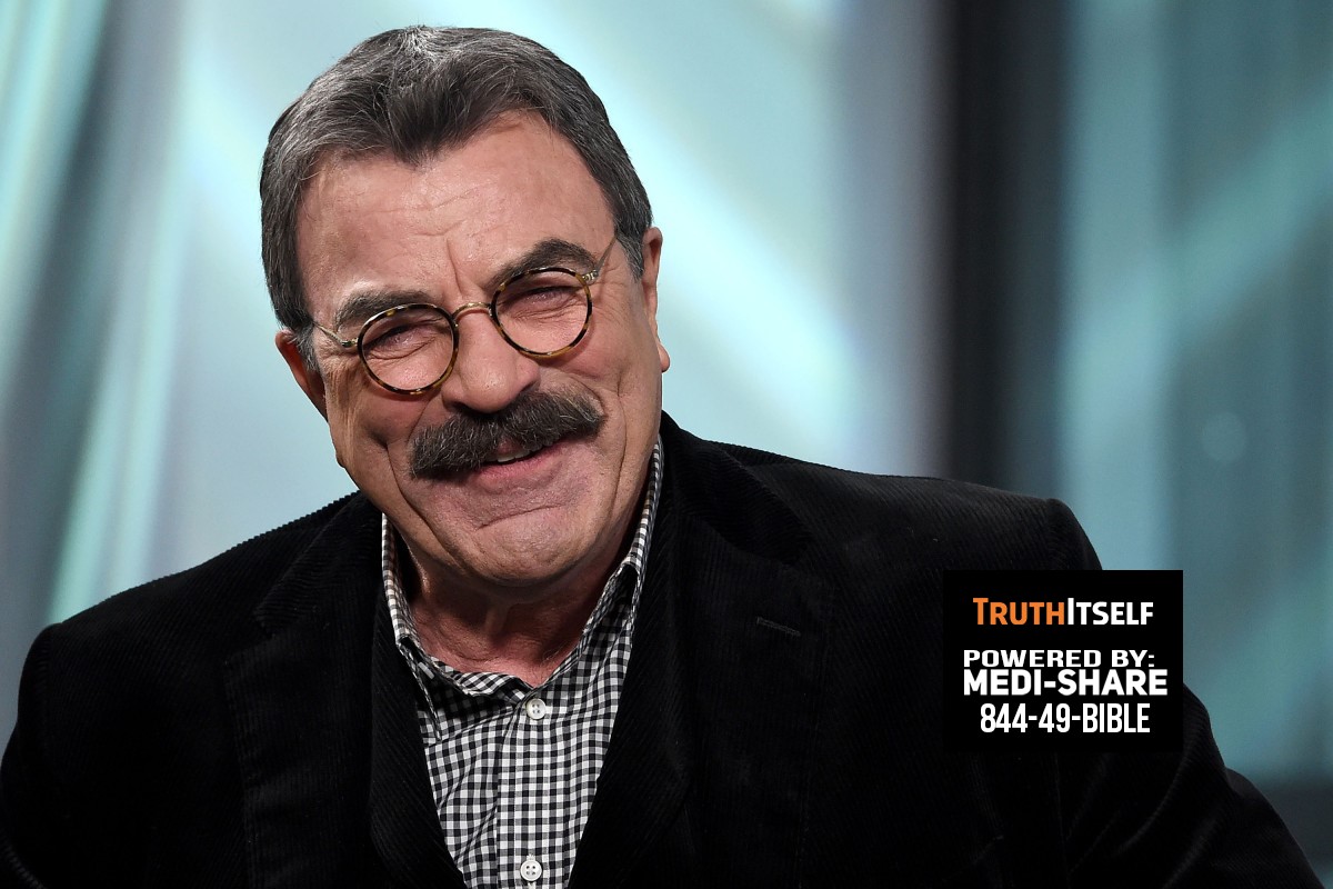 Actor Tom Selleck Says Jesus Christ is Responsible For All His ...